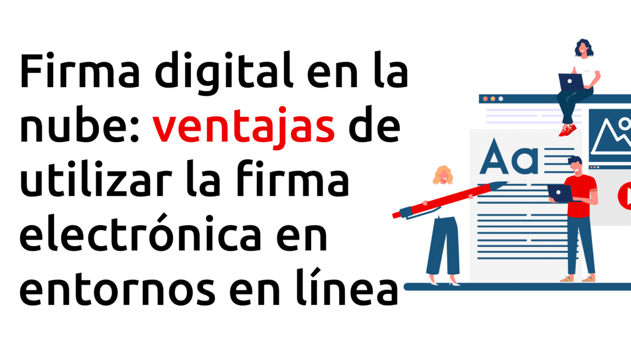 firma digital en la nube ventajas