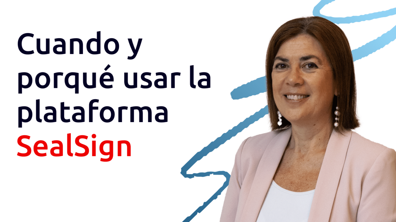 blog post persona por qué usar Sealsign