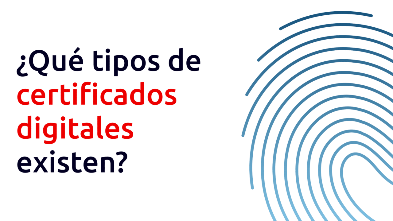 tipos de certificados digitales