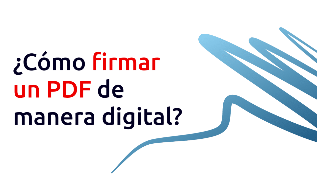 como firmar un pdf de forma digital